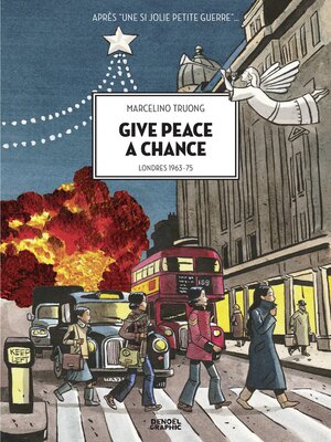 cover image of Give peace a chance. Londres 1963-1975